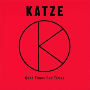 新品 Good Times Bad Times / KATZE (CD-R) VODL-60043-LOD