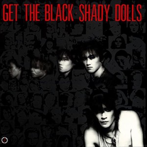 新品 GET THE BLACK / SHADY DOLLS (CD-R) VODL-60056-LOD