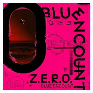 【おまけCL付】新品 Z.E.R.O.(期間生産限定盤) / BLUE ENCOUNT ブルー・エンカウント (CDM+DVD) KSCL3398-SK