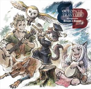 【おまけCL付】OCTOPATH TRAVELER Arrangements -Break & Boost- Vol.2 / 西木康智 (CD) SQEX11067-SK