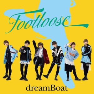 【おまけCL付】FOOTLOOSE(初回限定盤B) / dreamBoat(ドリームボート) (CDM + DVD) TECI929