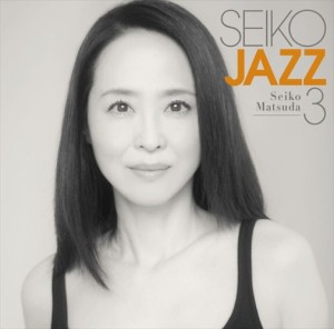 【おまけCL付】新品 SEIKO JAZZ 3 (通常盤) / SEIKO MATSUDA 松田聖子 (CD) UPCH20648-SK