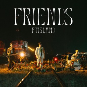 【おまけCL付】F-R-I-E-N-DS (初回限定盤B) / FTISLAND エフティーアイランド (CDM+DVD) WPZL32090-SK