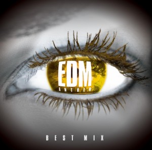 【おまけCL付】新品 EDM ANTHEM-BEST MIX / V.A. (1CD)UICZ-1600-SK