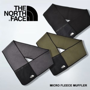 ザ ノースフェイス マフラー フリース THE NORTH FACE マイクロ フリース マフラー メンズ レディース ブラック 黒 カーキ MICRO FLEECE 