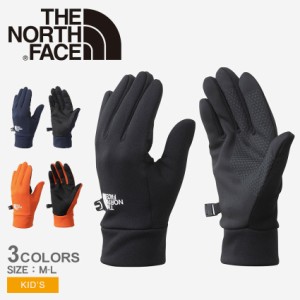 ザ ノースフェイス 手袋 キッズ ジュニア 子供 イーチップグローブ キッズ ネイビー 紺 オレンジ ブラック 黒 THE NORTH FACE NNJ62201 