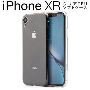iPhoneXR ケース ソフトケース クリア アイフォン テンアール カバー スマホケース