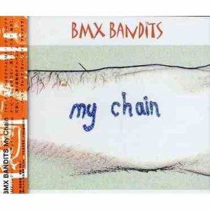 CD / BMX・バンディッツ / マイ・チェイン