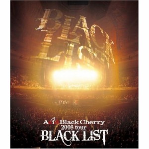 BD/Acid Black Cherry/2008 tour BLACK LIST(Blu-ray)