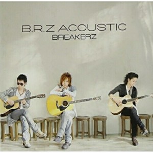 CD/BREAKERZ/B.R.Z ACOUSTIC (通常盤)