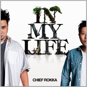 CD / CHIEF ROKKA / IN MY LIFE