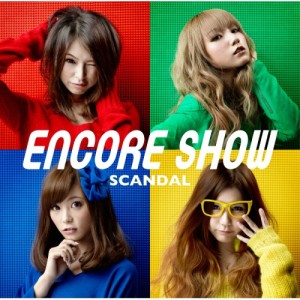 CD/SCANDAL/アンコール ショー (通常盤)