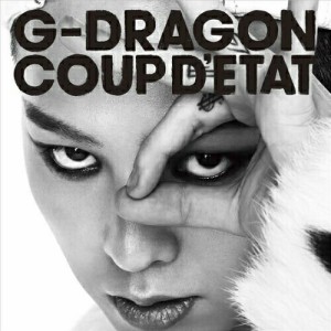 CD/G-DRAGON from BIGBANG/COUP D'ETAT(+ ONE OF A KIND & HEARTBREAKER) (歌詞対訳付) (通常盤)