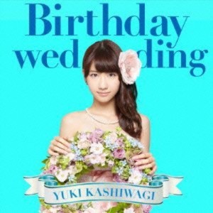 CD / 柏木由紀 / Birthday wedding (CD+DVD) (初回生産限定盤TYPE-C)