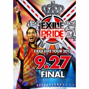 DVD / EXILE / EXILE LIVE TOUR 2013 EXILE PRIDE 9.27 FINAL