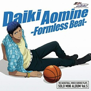 【取寄商品】CD/青峰大輝/TV Animation『黒子のバスケ』SOLO MINI ALBUM Vol.5 青峰大輝 -Formless Beat-