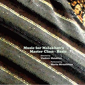 CD/マリタ・ミルサリモワ/ミュージック・フォー・マラーホフズ・マスタークラス ベーシック