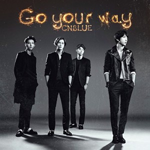 CD/CNBLUE/Go your way (CD+DVD) (初回限定盤B)