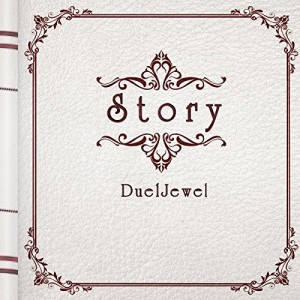 CD / DuelJewel / Story (CD+DVD) (A TYPE)