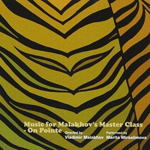 CD/マリタ・ミルサリモワ/ミュージック・フォー・マラーホフズ・マスタークラス オン・ポワント