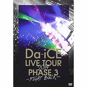 DVD/Da-iCE/Da-iCE LIVE TOUR PHASE 3 -FIGHT BACK-