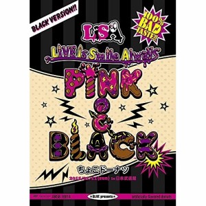 DVD/LiSA/LiVE is Smile Always 〜PiNK&BLACK〜 in 日本武道館 「ちょこドーナツ」 2015/01/11(sun)