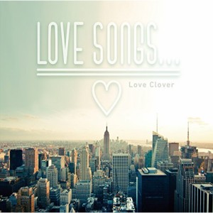 CD / Love Clover / LOVE SONGS...