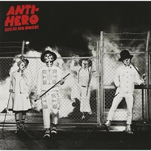 CD/SEKAI NO OWARI/ANTI-HERO