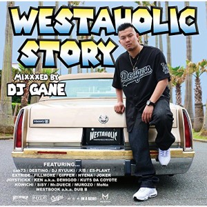 CD / DJ GANE / WESTAHOLIC STORY MIXXXED BY DJ GANE