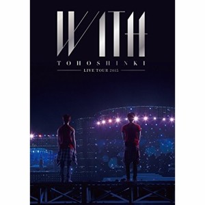 DVD/東方神起/東方神起 LIVE TOUR 2015 WITH