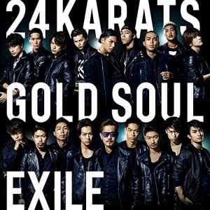 CD/EXILE/24karats GOLD SOUL