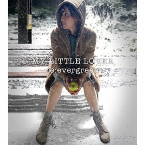 CD/MY LITTLE LOVER/re:evergreen