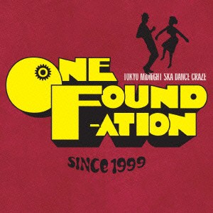 ★ CD / オムニバス / ONE FOUNDATION TOKYO MIDNIGHT SKA DANCE CRAZE SINCE 1999