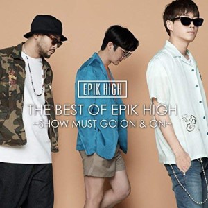 CD/EPIK HIGH/THE BEST OF EPIK HIGH 〜SHOW MUST GO ON & ON〜 (CD+DVD+スマプラ) (歌詞対訳付)