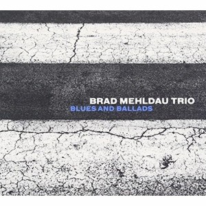 CD/ブラッド・メルドー・トリオ/ブルース・アンド・バラッズ (解説付/紙ジャケット)