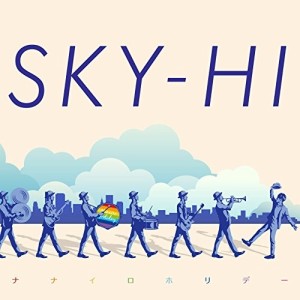 CD/SKY-HI/ナナイロホリデー (CD+DVD) (Music Video盤)