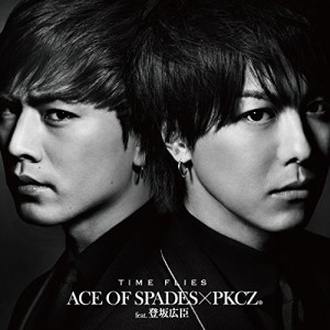 CD/ACE OF SPADES × PKCZ(R) feat.登坂広臣/TIME FLIES (CD+DVD)