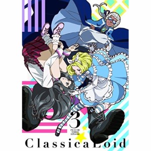 BD/TVアニメ/クラシカロイド 3(Blu-ray)