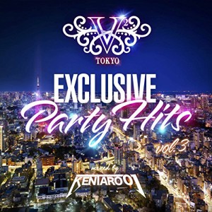CD / DJ KENTARO01 / V2 TOKYO EXCLUSIVE PARTY HITS vol.3 mixed by