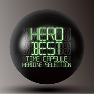 CD / HERO / 「BEST」 -タイムカプセル- HEROINE selection