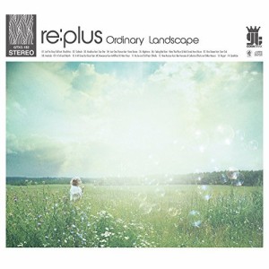 ★ CD / re:plus / Ordinary Landscape