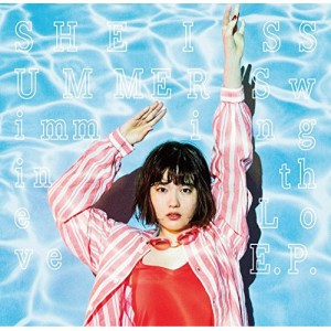 ★ CD / SHE IS SUMMER / Swimming in the Love E.P.