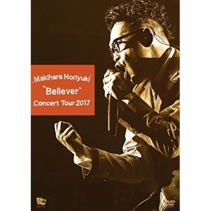 DVD/槇原敬之/Makihara Noriyuki Concert Tour 2017 ”Believer”