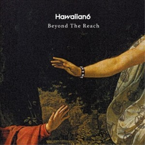 CD/Hawaiian6/Beyond The Reach