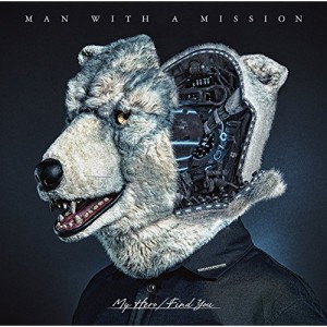 CD/MAN WITH A MISSION/My Hero/Find You (CD+DVD) (初回生産限定盤)