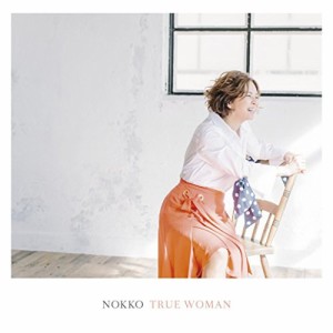 CD/ノッコ/TRUE WOMAN (通常盤)