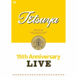 DVD / TETSUYA / 15th ANNIVERSARY LIVE