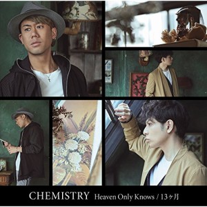 CD/CHEMISTRY/Heaven Only Knows/13ヶ月 (通常盤)
