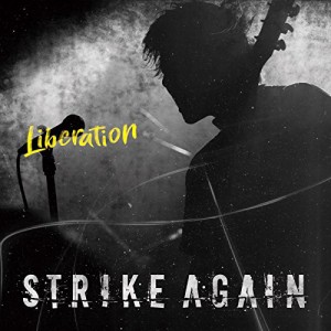 【取寄商品】CD/STRIKE AGAIN/Liberation