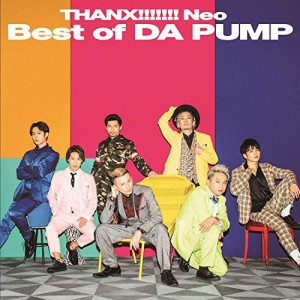 CD/DA PUMP/THANX!!!!!!! Neo Best of DA PUMP (CD+DVD) (通常盤)